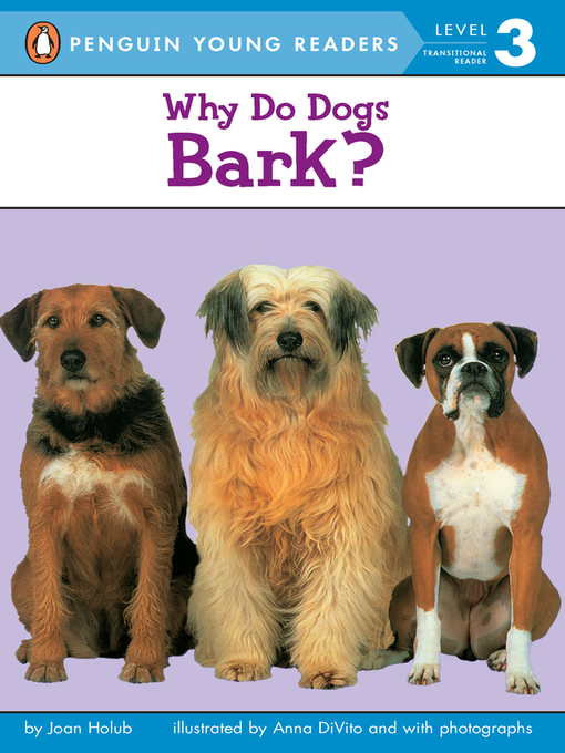 Joan Holub创作的Why Do Dogs Bark?作品的详细信息 - 需进入等候名单